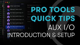 Pro Tools Quick Tips Aux IO — Introduction and Setup [upl. by Ahtenak]