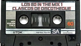 LOS 80 IN THE MIX CLASICOS DE DISCOTHEQUE [upl. by Joice]