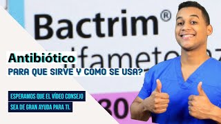 BACTRIM para que sirve  Dosis y Como se toma 💊 Para las infecciones [upl. by Woodcock]