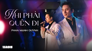 Khi Phải Quên Đi  PhanManhQuynhChannel live at souloftheforest [upl. by Anahoj372]