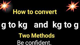 How to Convert Gram to Kilogram and Kilogram to Gramkg to g how to convertg to kg how to convert [upl. by Tad]