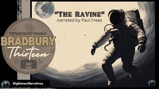 BRADBURY 13 quotThe Ravinequot  narrated by Paul Frees  Vintage Radio Classics [upl. by Elesig655]