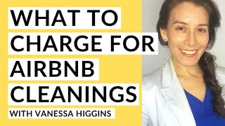 Airbnb Cleanings How to Price amp Schedule with Vanessa Higgins [upl. by Llerdna352]