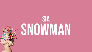 Sia  Snowman Lyrics  my snowman and me [upl. by Mayce]