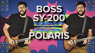 BOSS SY200 Synthesizer  Polaris [upl. by Leidag]