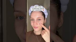 WHY YOUR HYDRATING SERUM ISN’T WORKING⁉️ hyaluronicacidserum dryskin hydratedskin skincaretips [upl. by Peder]