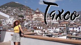 Why TAXCO MEXICO is AWESOME [upl. by Nairolf352]