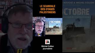 Le scandale des otages palestiniens  Michel Collon [upl. by Stanislaus297]