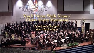 Youll Never Walk Alone  Climb Every Mountain  Composer Richard Rodgers arr Mark Hayes [upl. by Yenruoj]