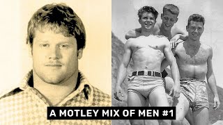 A Motley Mix Of Men 1 [upl. by Itsrik]