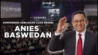 LIVE ANIES BASWEDAN KONFERENSI KEBIJAKAN LUAR NEGERI [upl. by Owena]