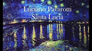 Luciano Pavarotti Santa Lucia HD HQ [upl. by Anawal]