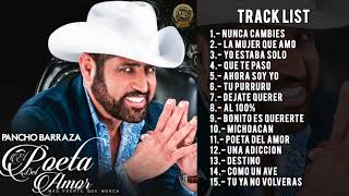 Pancho Barraza  El Poeta Del Amor Disco Completo [upl. by Klepac]