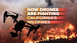 Drones vs Californias wildfires How theyre helping firefighters [upl. by Nagaer]