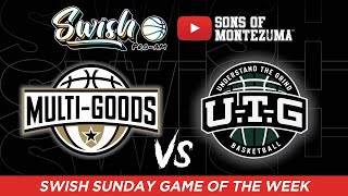 Swish League Week 5 MulitGoods vs UTG [upl. by Petrick]