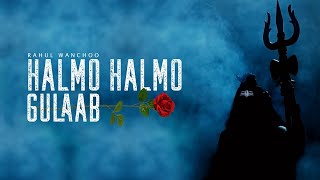 Halmo Halmo Gulaab  Rahul Wanchoo  Kashmiri Shiv Bhajan [upl. by Giulia]