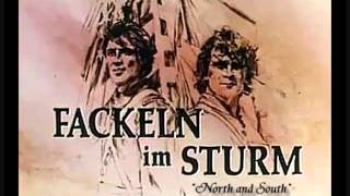 Fackeln im Sturm North and South [upl. by Eicnahc]