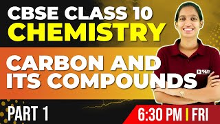 CBSE Class 10 Chemistry  Carbon and Its Compounds Part 1  Chapter 4  Exam Winner [upl. by Ssenav308]