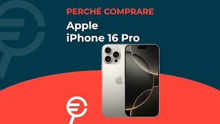 Perché acquistare iPhone 16 Pro [upl. by Wynne19]