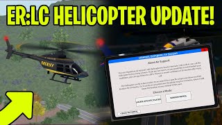 HELICOPTER UPDATE in ERLC Full Guide  Liberty County Roblox [upl. by Okiek]