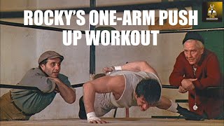 ROCKYS ONE ARM PUSH UP WORKOUT HOW SYLVESTER STALLONE TRAINED FOR THE FIRST ROCKY FILM [upl. by High]