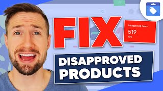 How to Fix Disapproved Products in Google Merchant Center [upl. by Collar249]