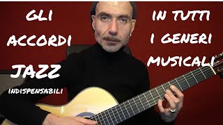 Lezioni di chitarra Gli accordi Jazz indispensabili in tutti gli stili [upl. by Adroj]