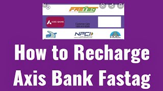 How to Recharge Axis Bank Fastag Malayalam  Axis Bank Fastag Recharge Process  Axis Bank Fastag [upl. by Arreit]