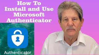 How To Install and Use Microsoft Authenticator [upl. by Walworth]