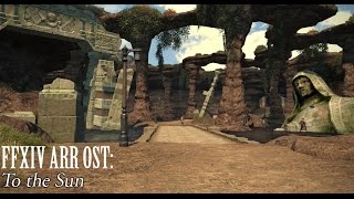 FFXIV OST Thanalan Field Theme  To The Sun [upl. by Amabel972]