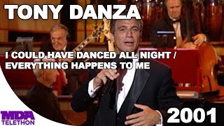 Tony Danza  quotI Could Have Danced All Nightquot amp quotEverything Happens To Mequot 2001  MDA Telethon [upl. by Barger]