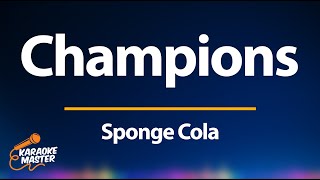 Champions  Sponge Cola KARAOKE [upl. by Assirac]