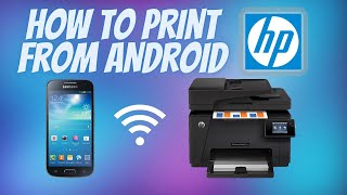 How to Print from Android Phone to an HP Printer  Android Print Tutorial [upl. by Portia]