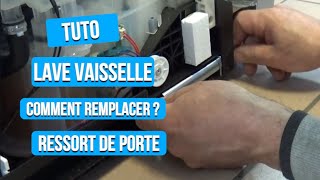 Tuto  Remplacement ressort de porte Lave vaisselle [upl. by Iphigenia]