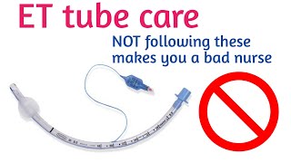 ET tube care  Endotracheal tube care  ET tube Nursing care [upl. by Cudlip]