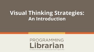 Visual Thinking Strategies An Introduction [upl. by Ettenrahc]