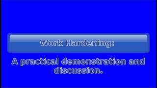 Metals  Cold working and work hardening practical demo and explanation  HSC Engineering Studies [upl. by Oiliduab]