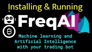 Beginners guide to FreqAI  Easy install and run a AI trading bot with setup script or Docker [upl. by Burnside]