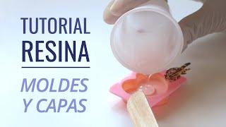 TUTORIAL GUÍA RESINA Cómo trabajar con moldes y capas [upl. by Conrado]