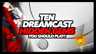 Ten Dreamcast Hidden Gems [upl. by Yellehs671]