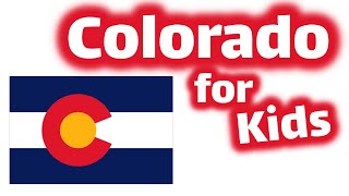 Colorado for Kids  US States Learning Video [upl. by Maximilianus654]