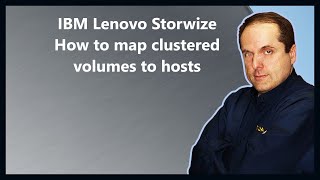 IBM Lenovo Storwize How to map clustered volumes to hosts [upl. by Averil]