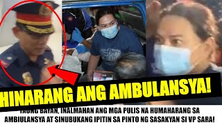 Matapos PIGILAN ang AMBULANSYAPULlS HULI sa CAMERA ng SUBUKANG IPITIN si VP SARA NAKAKAGIGIL KAYO [upl. by Bernj]