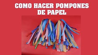 COMO HACER POMPONES DE PAPEL FACILMENTE [upl. by Oinoitna]