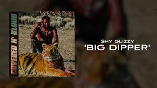 Shy Glizzy  Big Dipper Official Audio [upl. by Naujahs]