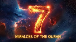 7 Scientific Miracles in the Quran [upl. by Netsyrk]