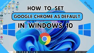 How to Set Google Chrome as Default Browser Windows 10 [upl. by Efinnej]