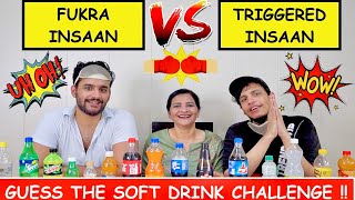 Guess the SOFT DRINK Challenge vs TRIGGERED INSAAN [upl. by Yadseut]