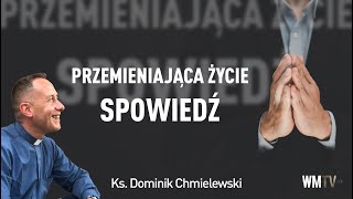 💪ks Dominik Chmielewski 👉Spowiedź  Przemieniająca życie Spowiedź 🔥🔥🔥 [upl. by Maclay466]