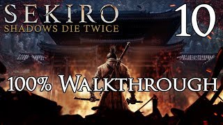 Sekiro Shadows Die Twice  Walkthrough Part 10 Main Hall [upl. by Mozart]